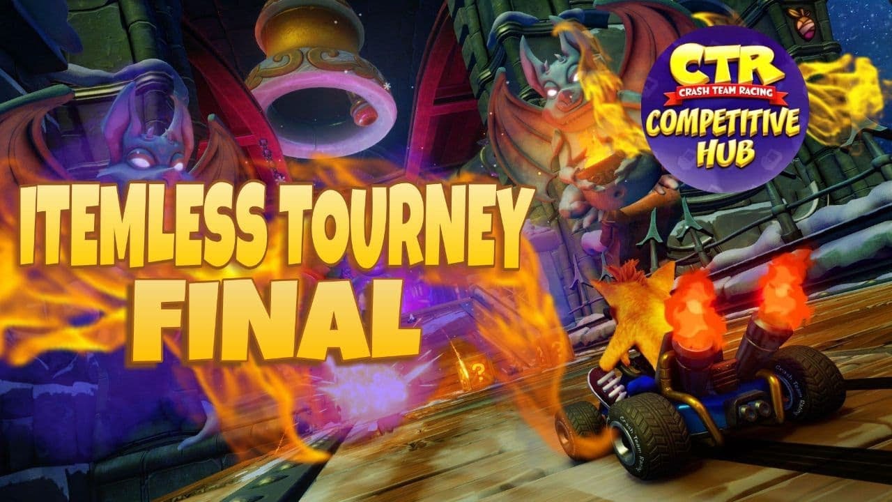 CTR Competitive Hub Itemless Tournament - FINAL