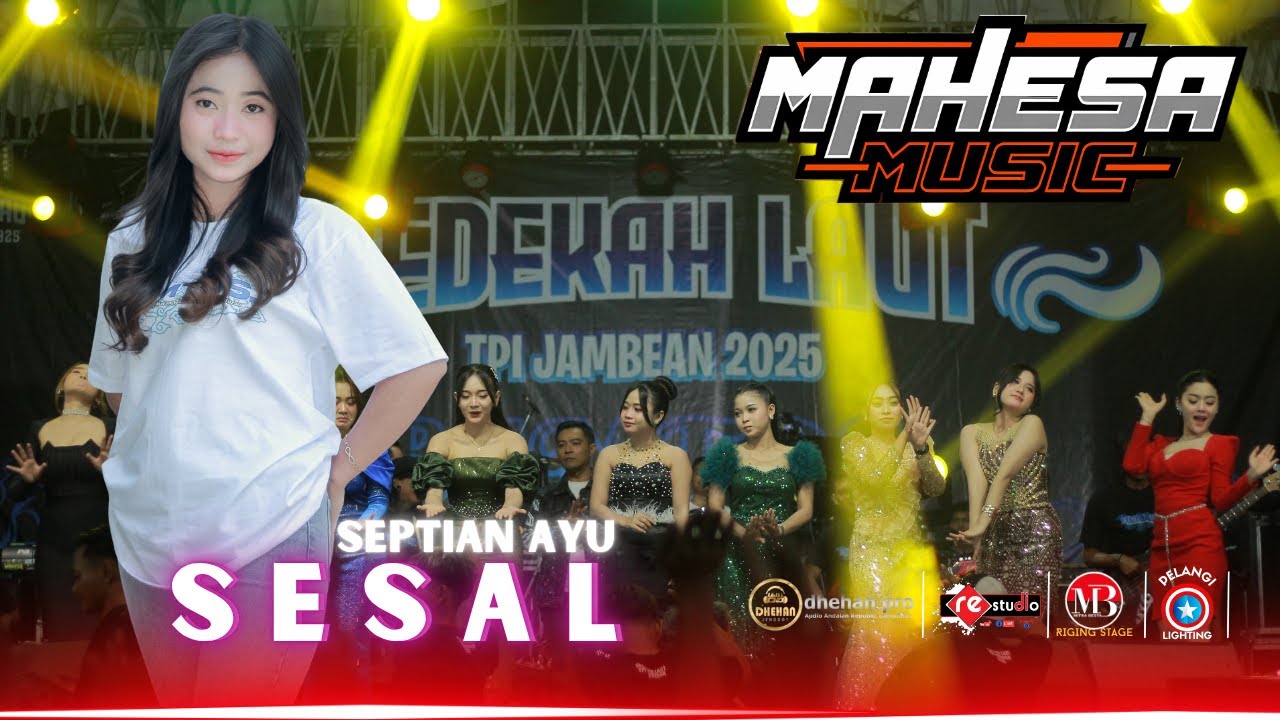 SESAL   SEPTIAN AYU  || MAHESA MUSIC || TPI JAMBEAN 2025