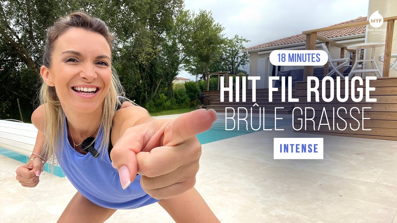 HIIT FIL ROUGE - Brûle Graisse intense - Muscle et sèche vite - Jessica Mellet - Move Your Fit