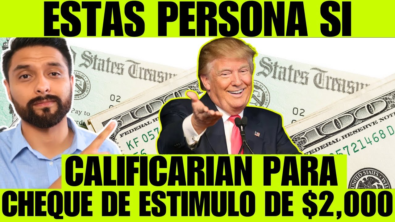 CHEQUE DE ESTIMULO ECON&Oacute;MICO DE $2,000 - ESTAS PERSONAS SI CALIFICARIAN