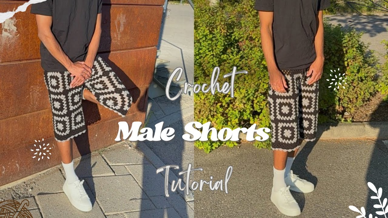 Crochet Men&rsquo;s Shorts with Granny Squares Tutorial | Beginner-Friendly Guide
