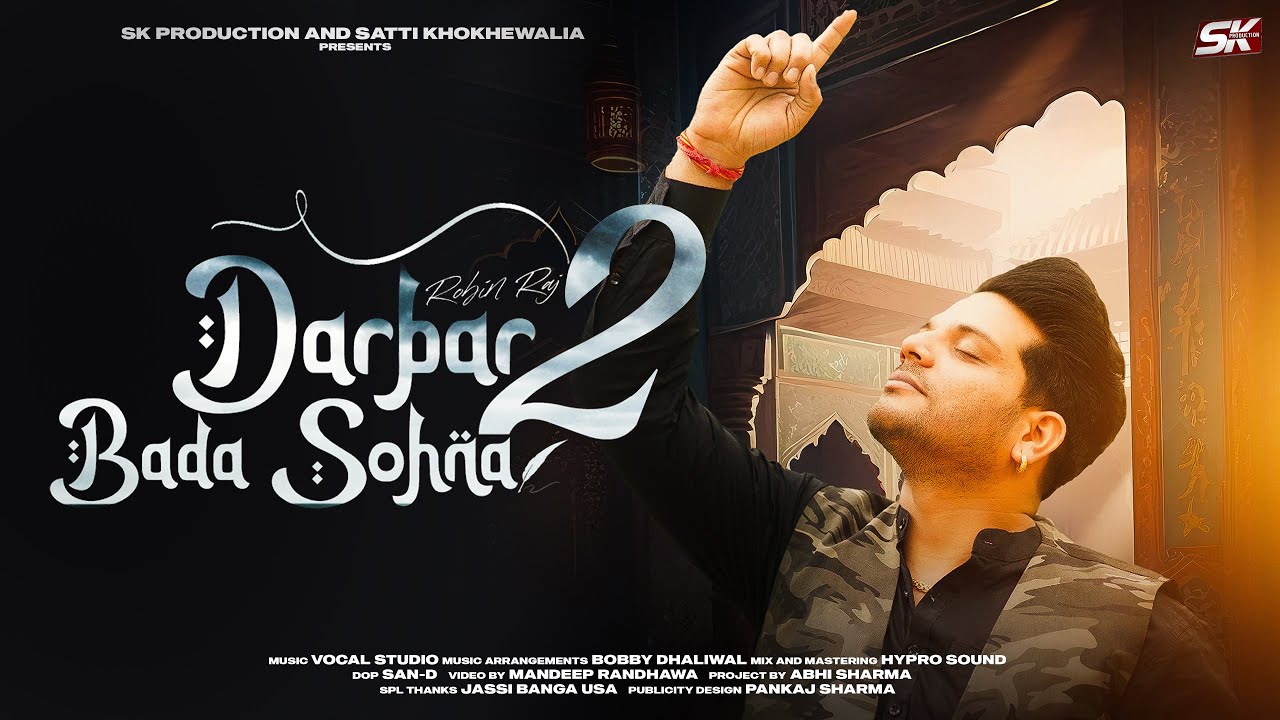 Darbar Bada Sohna 2 | Robin Raj | Sk Production | Sufi Song 2024