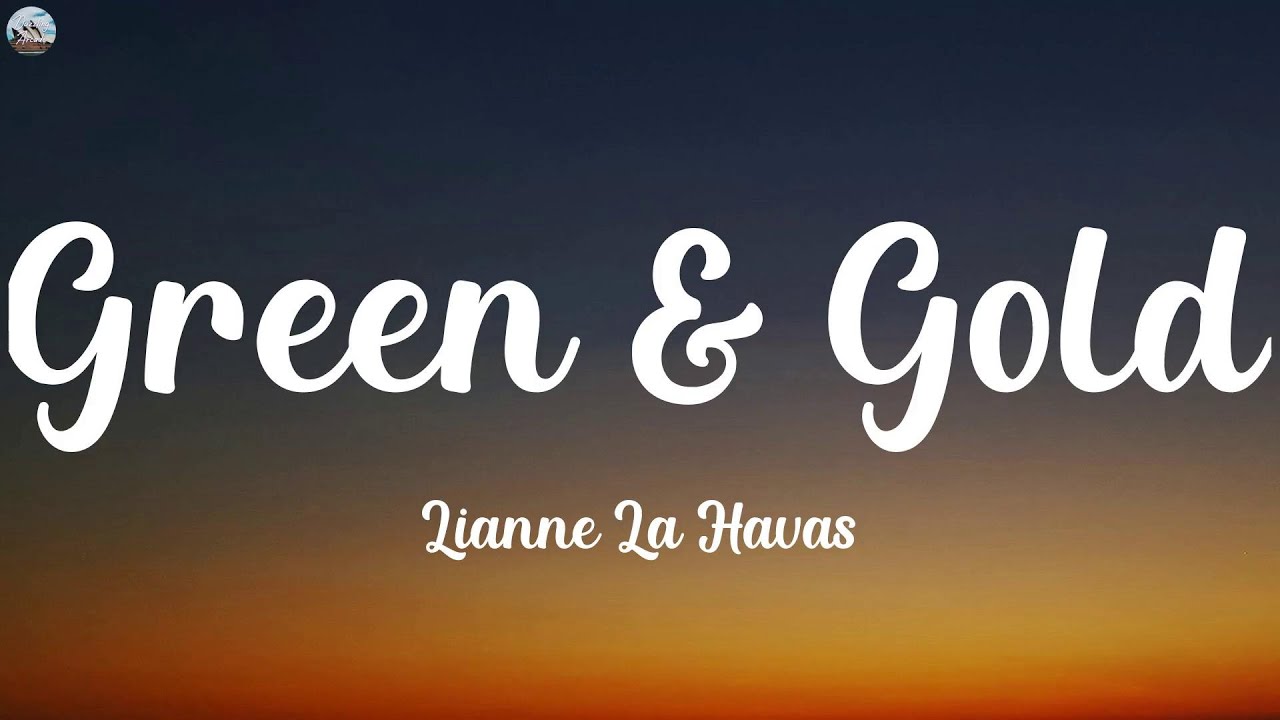 Lianne La Havas - Green & Gold (Lyrics)
