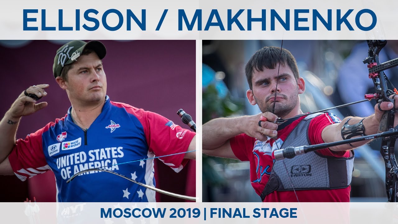 Brady Ellison v Artem Makhnenko – recurve men quarterfinal | Moscow 2019 World Cup Final