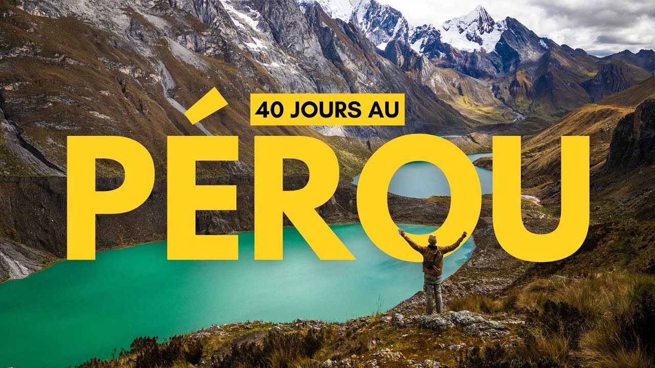 40 JOURS AU PÉROU