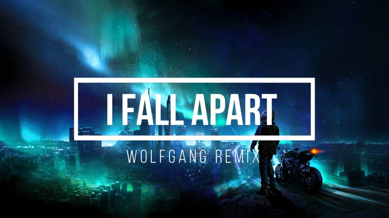Post Malone - I Fall Apart [Wolfgang Remix]