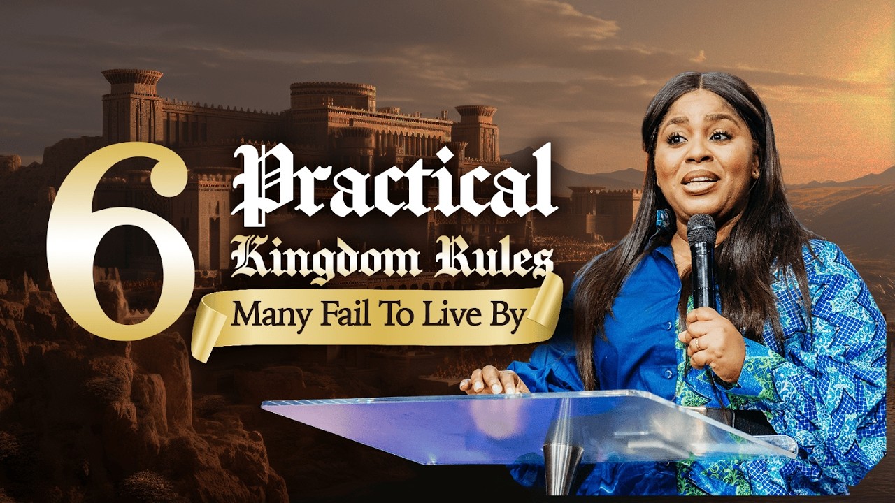 6 Practical Kingdom Rules Many Fail To Live By | Mildred Kingsley Okonkwo