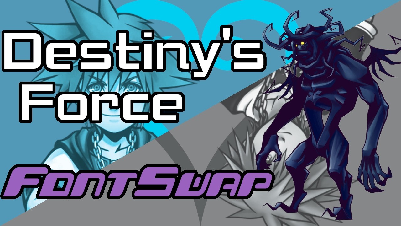 Destiny's Force | KH2 Soundfont | FontSwap