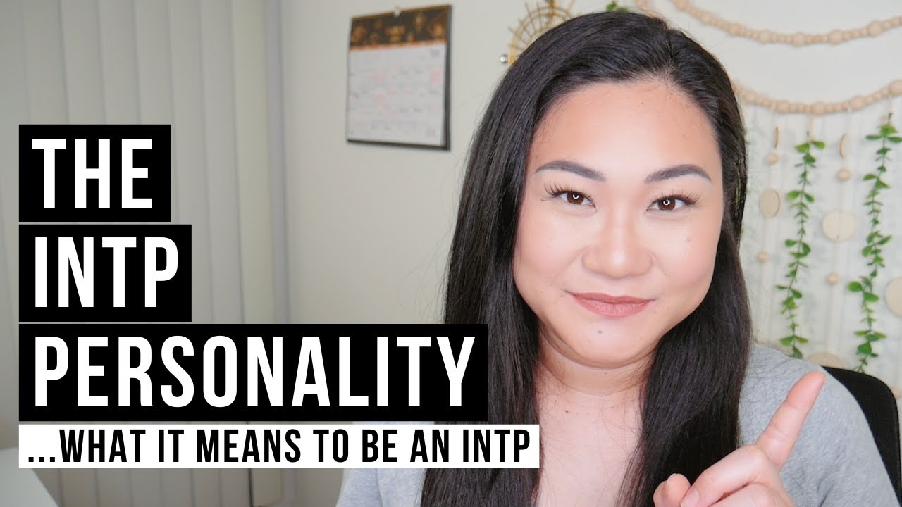 The INTP Personality Type - The Essentials Explained