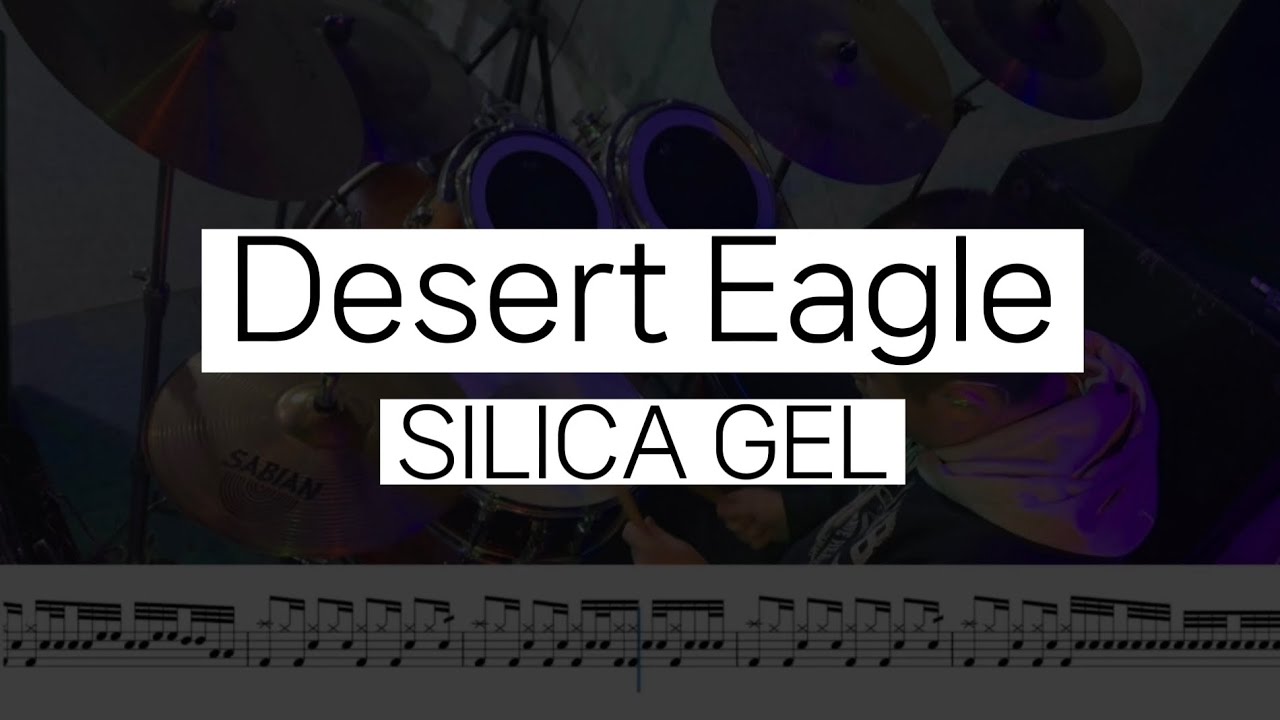 [Desert Eagle] Silica Gel (실리카겔) - 드럼 커버, 드럼 악보
