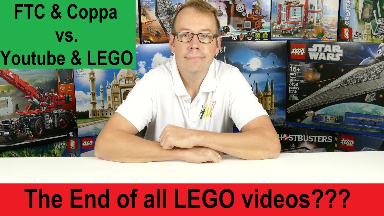 The End of all LEGO videos?? FTC & Coppa vs Youtube & LEGO