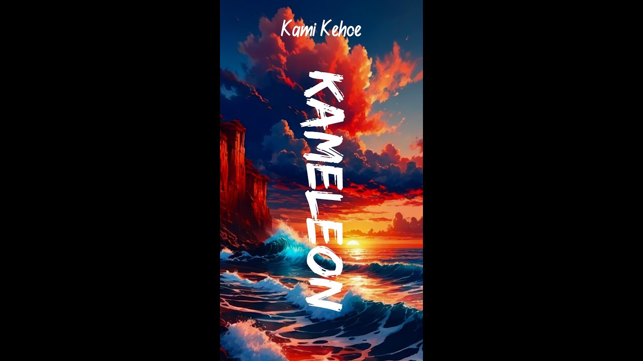 Kami Kehoe - Kameleon (Lyrics)