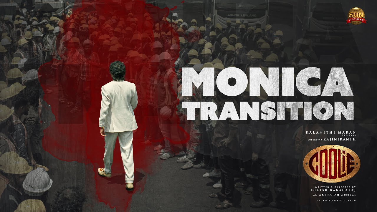 Monica Transition - Coolie OST | Superstar Rajinikanth | Sun Pictures | Lokesh | Anirudh