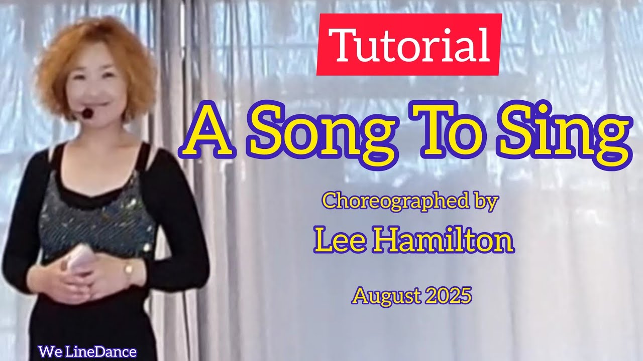 Tutorial : A Song To Sing linedance 