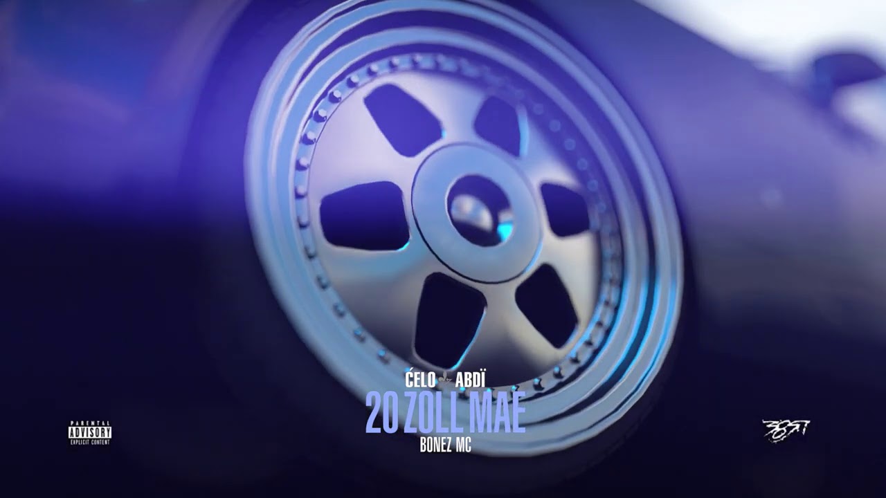 Celo & Abdi - 20 ZOLL MAE feat. Bonez MC (prod. von DTP) [Official Audio]
