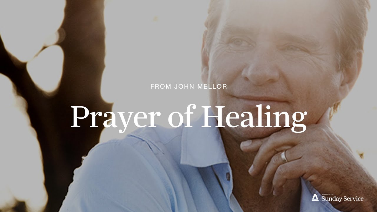 A Prayer of Healing from John Mellor