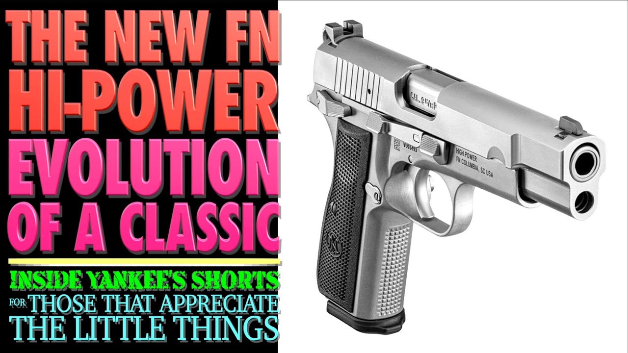 The NEW FN HI-POWER...Evolution of a Classic!