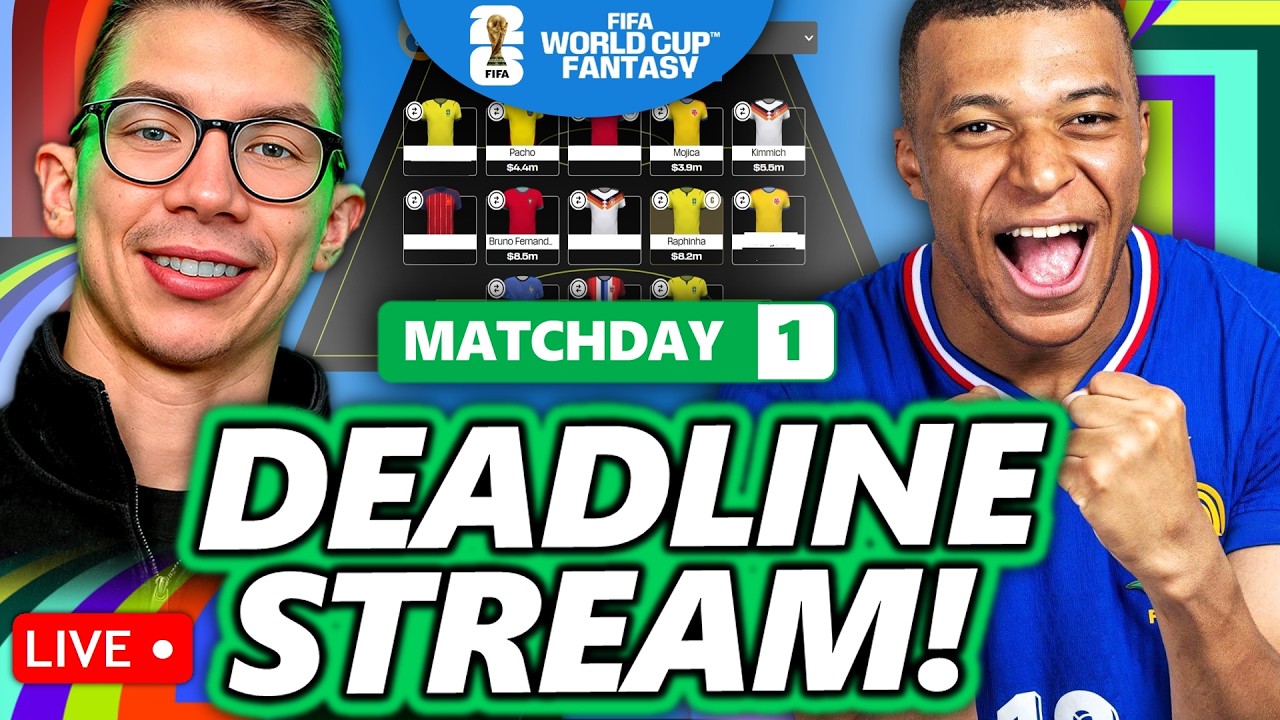 TEAM NEWS! FIFA WORLD CUP FANTASY MATCHDAY 1 DEADLINE STREAM!