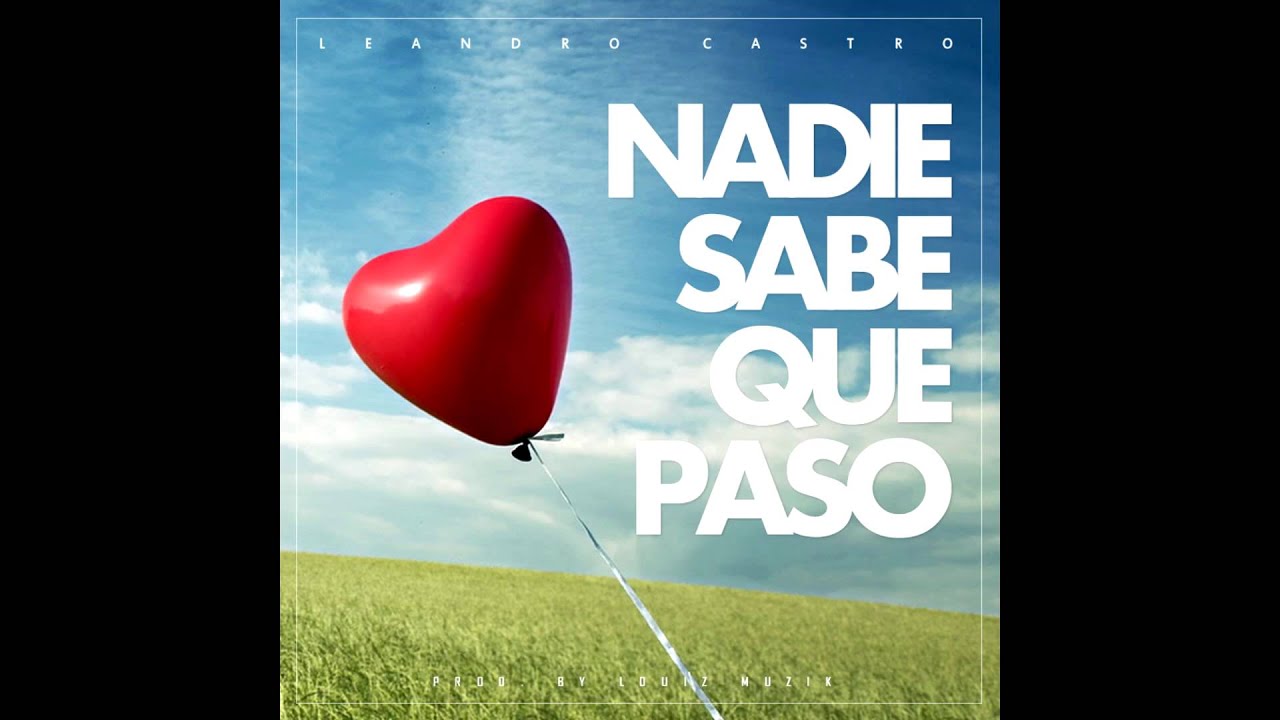 Nadie Sabe Qué Pasó - Lacho™ (Audio)