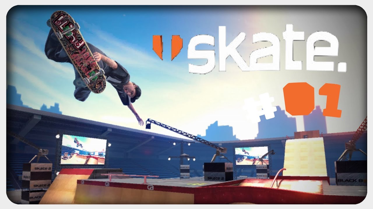 SKATE #01 | Der Meister steigt wieder aufs Board ► Let's Play: skate. Deutsch