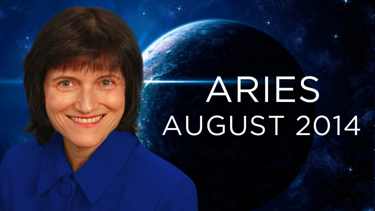 ARIES AUGUST 2014 Astrology