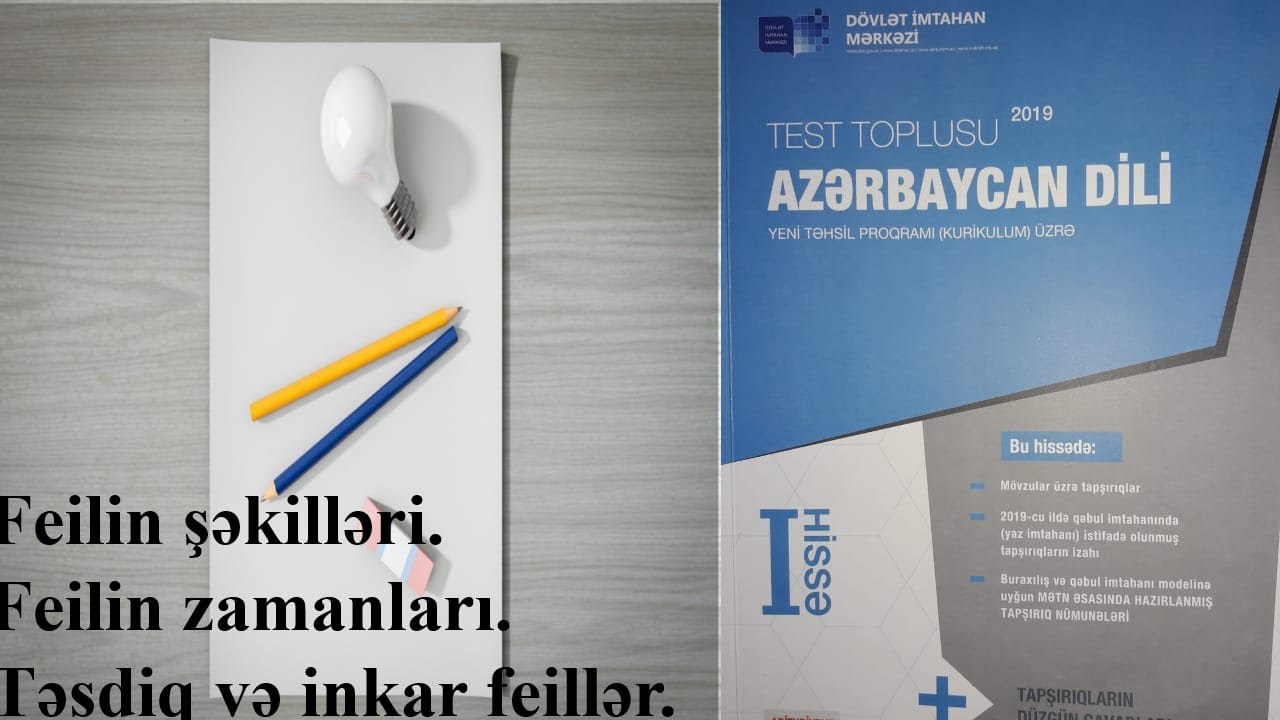 DİM-in test toplusundan feilin şəkilləri, feilin zamanları, təsdiq və inkar feillər.