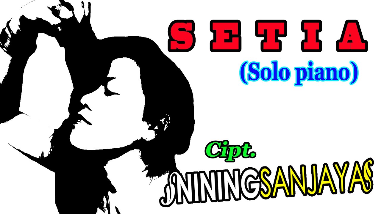 SETIA POP (Solo piano) NINING SANJAYA