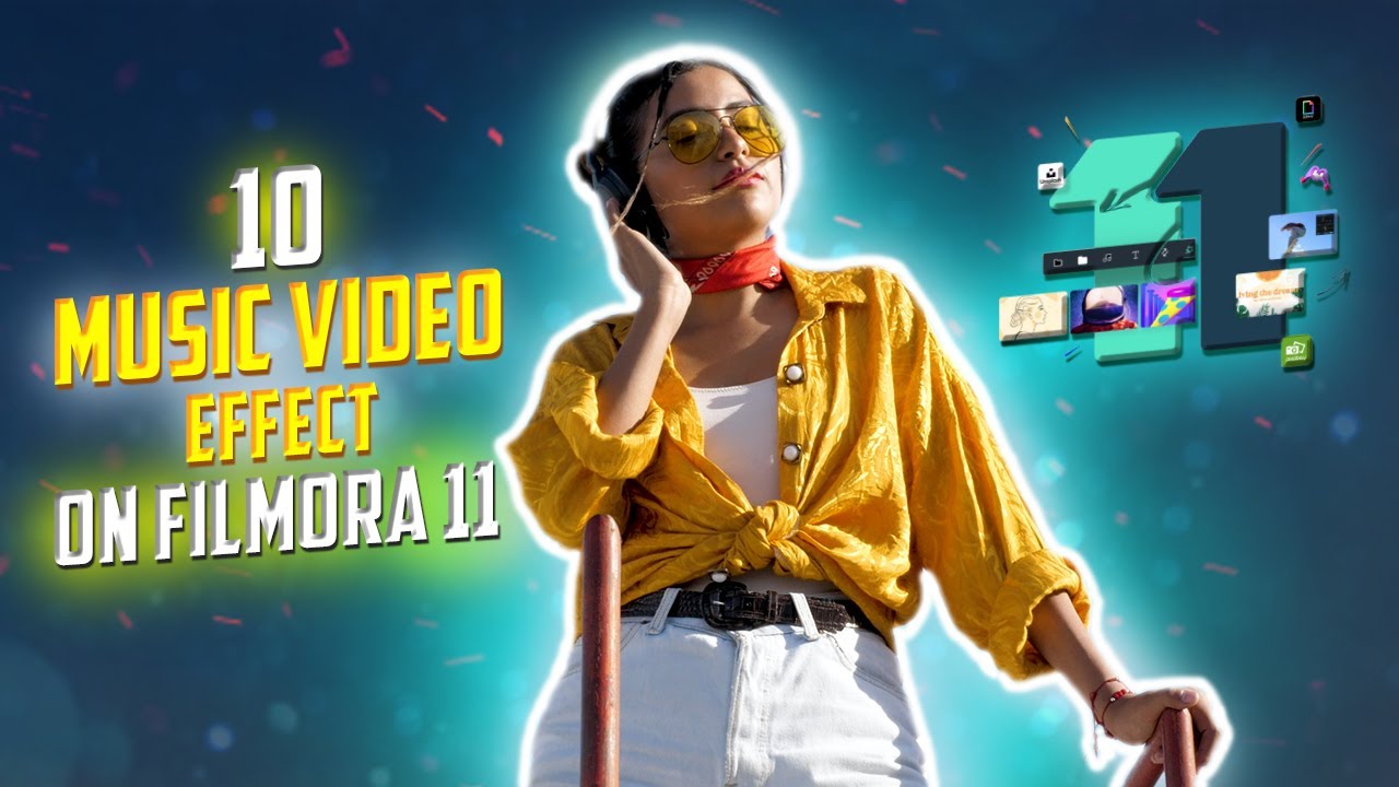 10 Best Music Video Effects Tutorial in Filmora 11