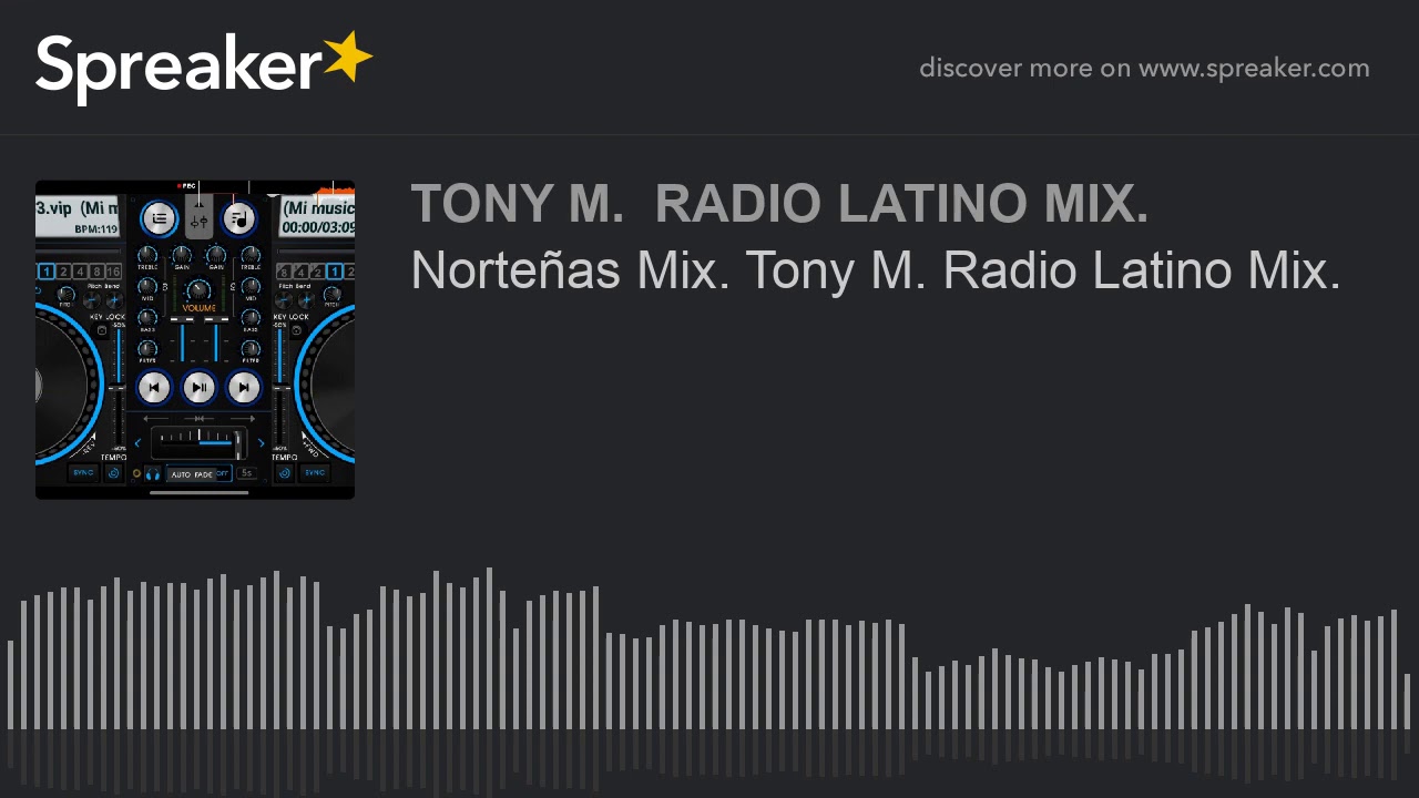 Norte&ntilde;as Mix.  Tony Martinez. Tulsa Radio Mix (made with Spreaker)