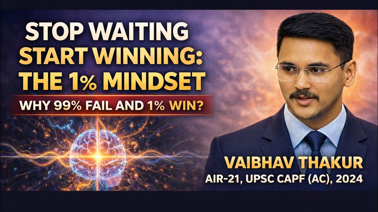 THE 1% MINDSET TO CLEAR UPSC EXAM or OTHER COMPETITIVE EXAMS 