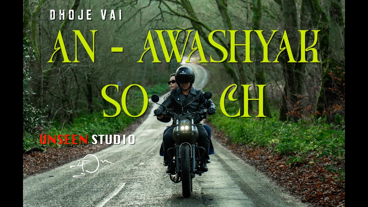 Dhoje vai - An - Awashyak Soch | official music video |