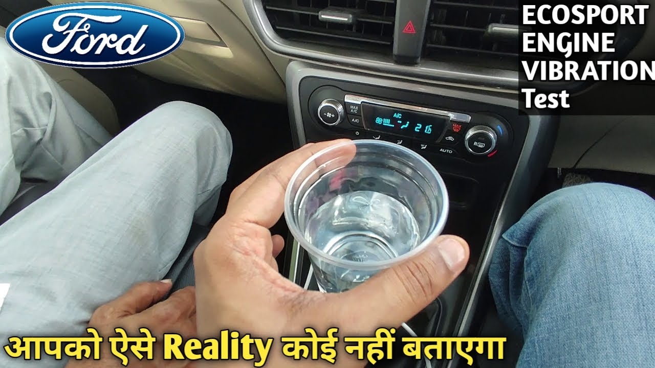 Vibration in Ecosport Diesel Engine | Cabin Noise Ford Ecosport | Average | Watch Before Planning