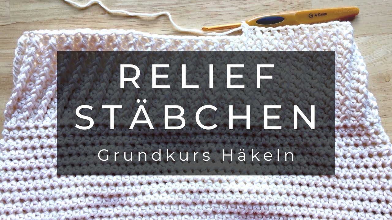 Reliefst&auml;bchen - Grundkurs H&auml;keln Linksh&auml;nder