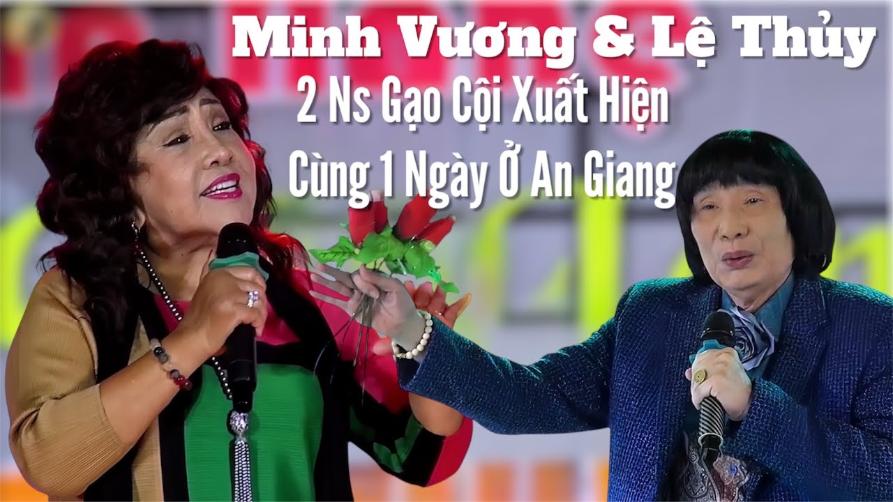 NSND Lệ Thủy Và NSND Minh Vương - Tuy Không Được Diễn Cùng Một Sân Khấu Nhưng Diễn Cùng 1 Ngày Ở AG