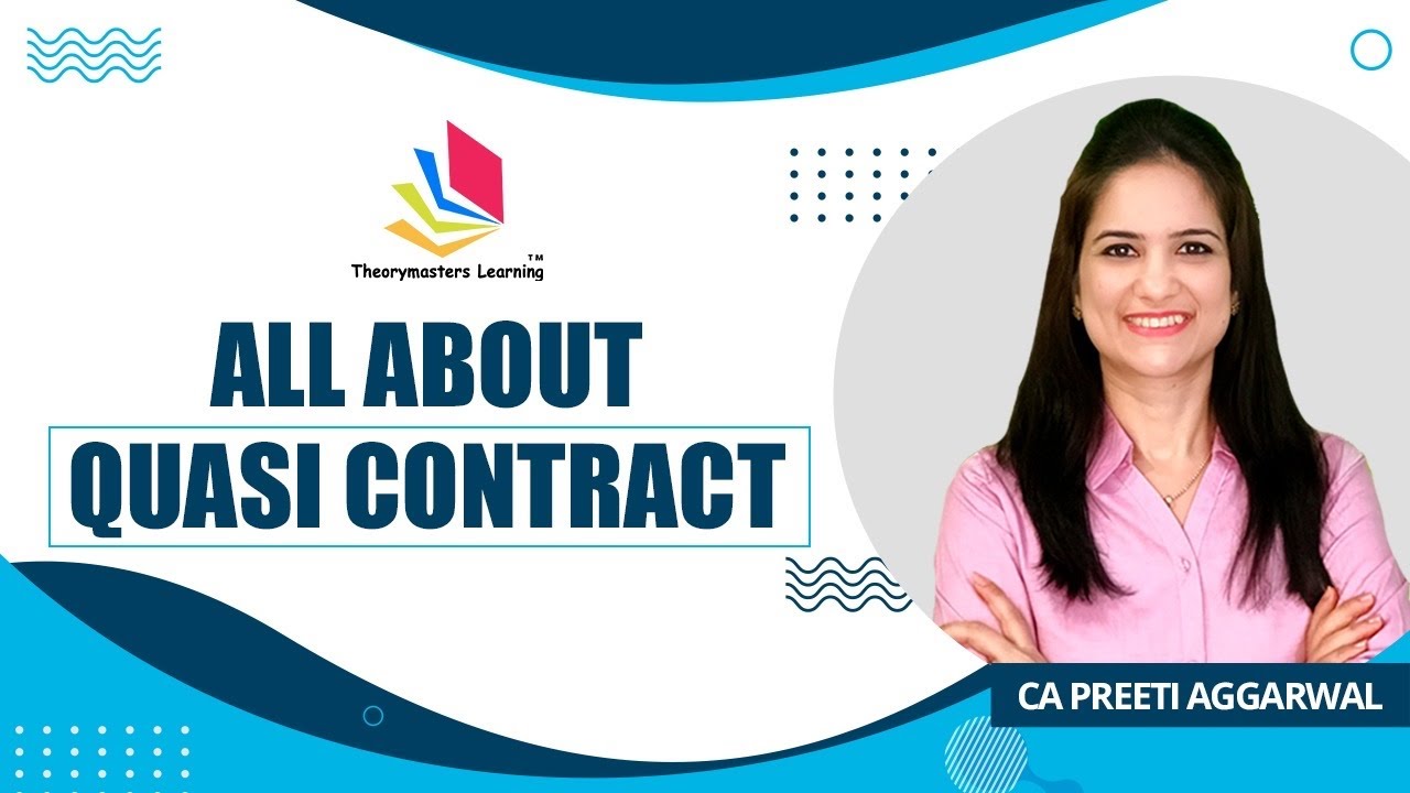 All about Quasi Contract | Indian Contract Act 1872