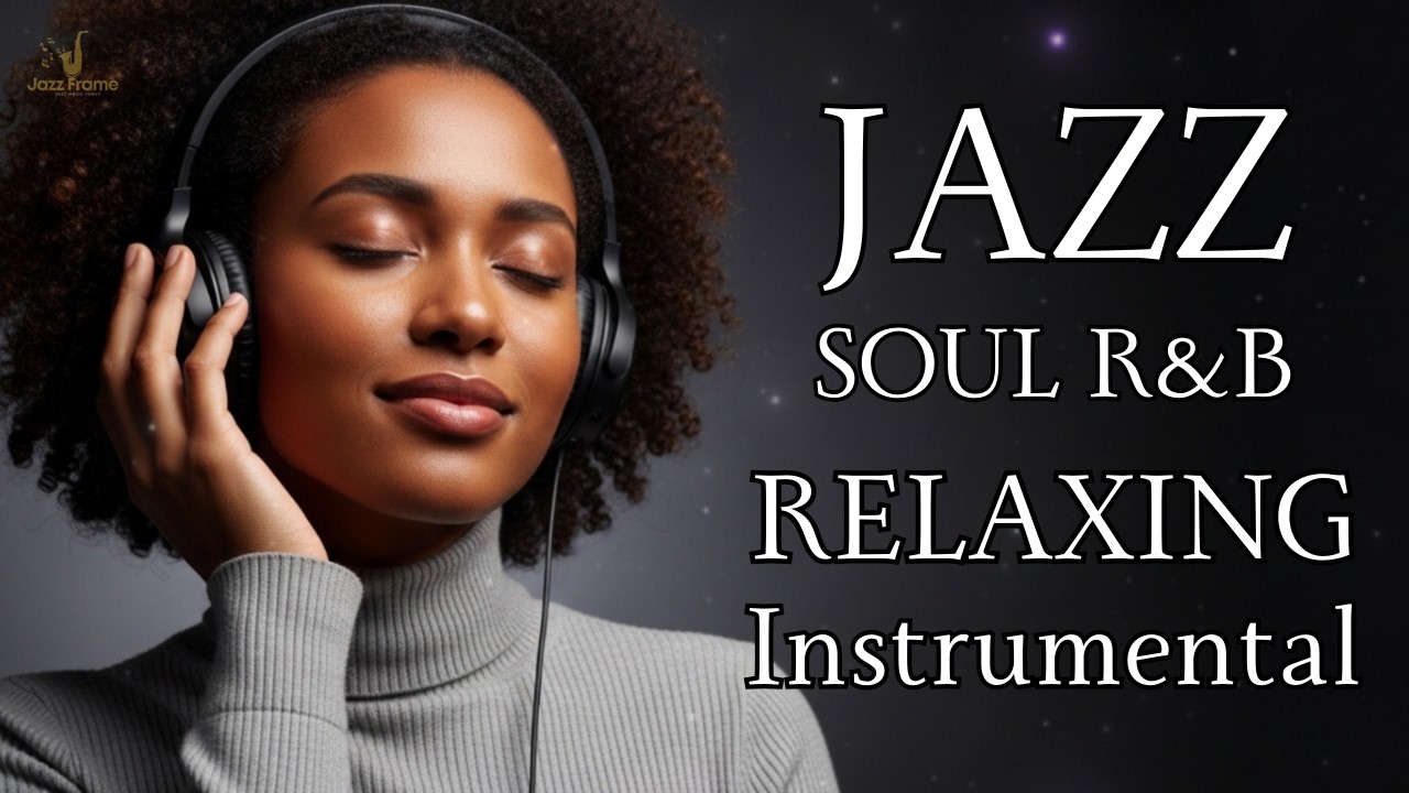 Smooth Jazz & Soul Vibes 🎷 Relaxing Saxophone Instrumental for Cafe, Work & Study