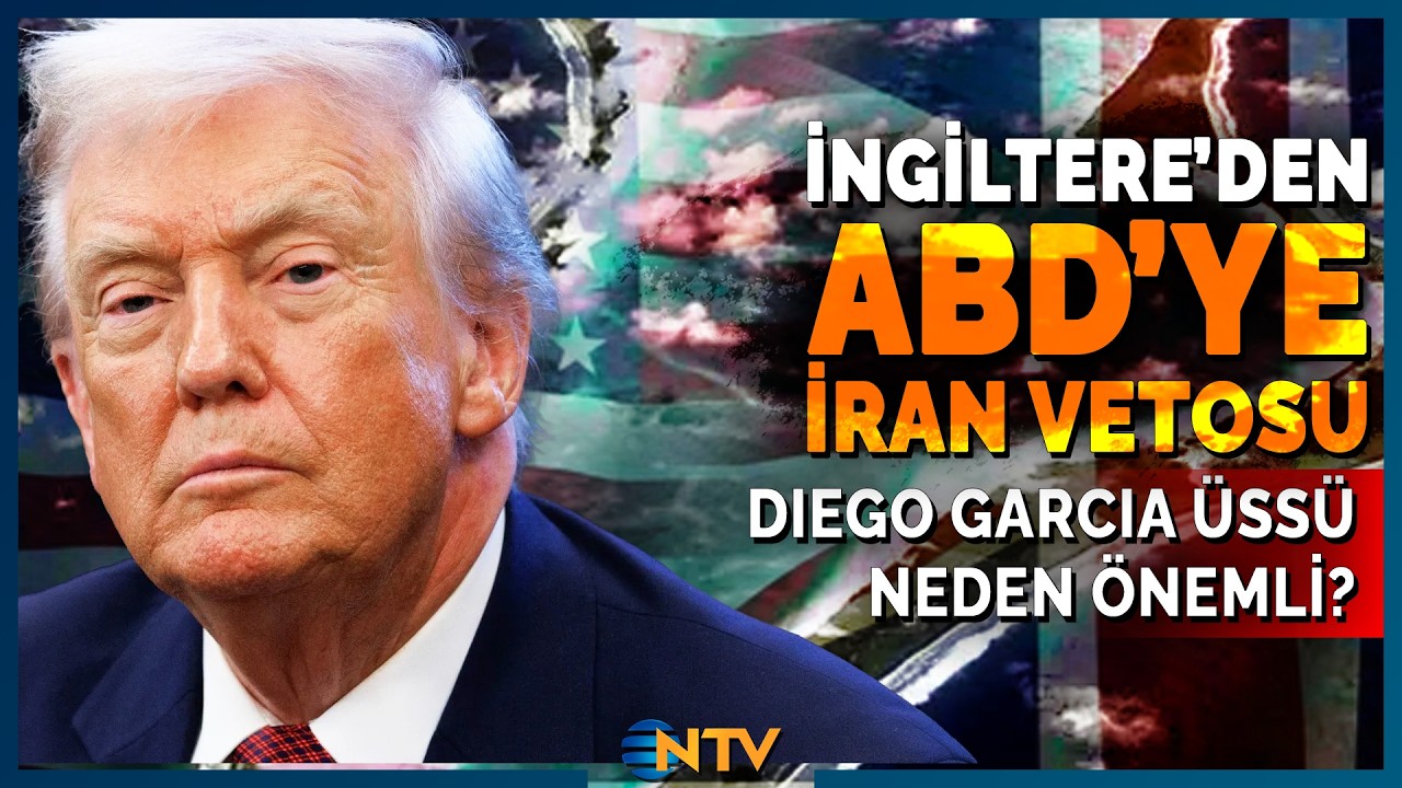 ABD'nin İran Planına İngiltere Engeli! Diego Garcia Üssüne Onay Çıkmadı | NTV