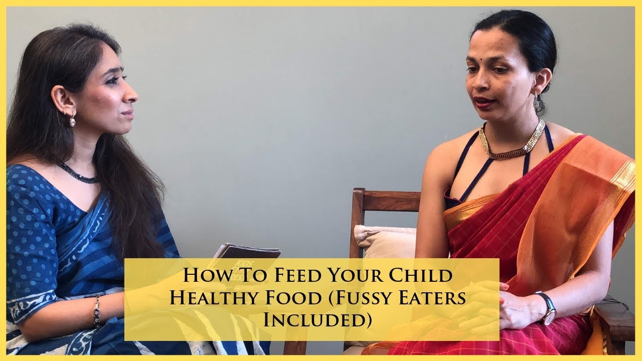 Rujuta Diwekar | Creating Healthy Food Habits In Kids (Fussy Eaters Included)
