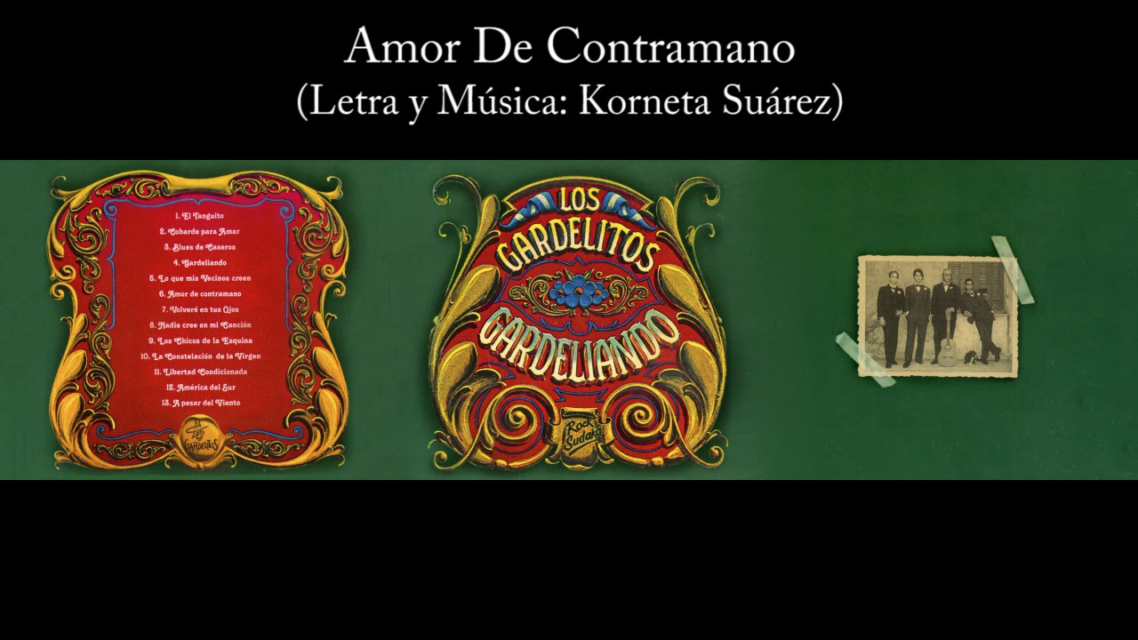 Los Gardelitos - Amor De Contramano - Gardeliando