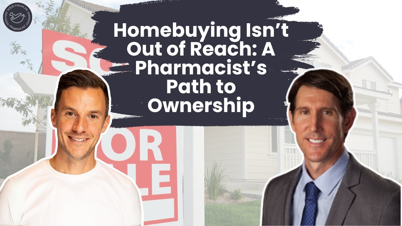 Homebuying Isn’t Out of Reach: A Pharmacist’s Path to Ownership