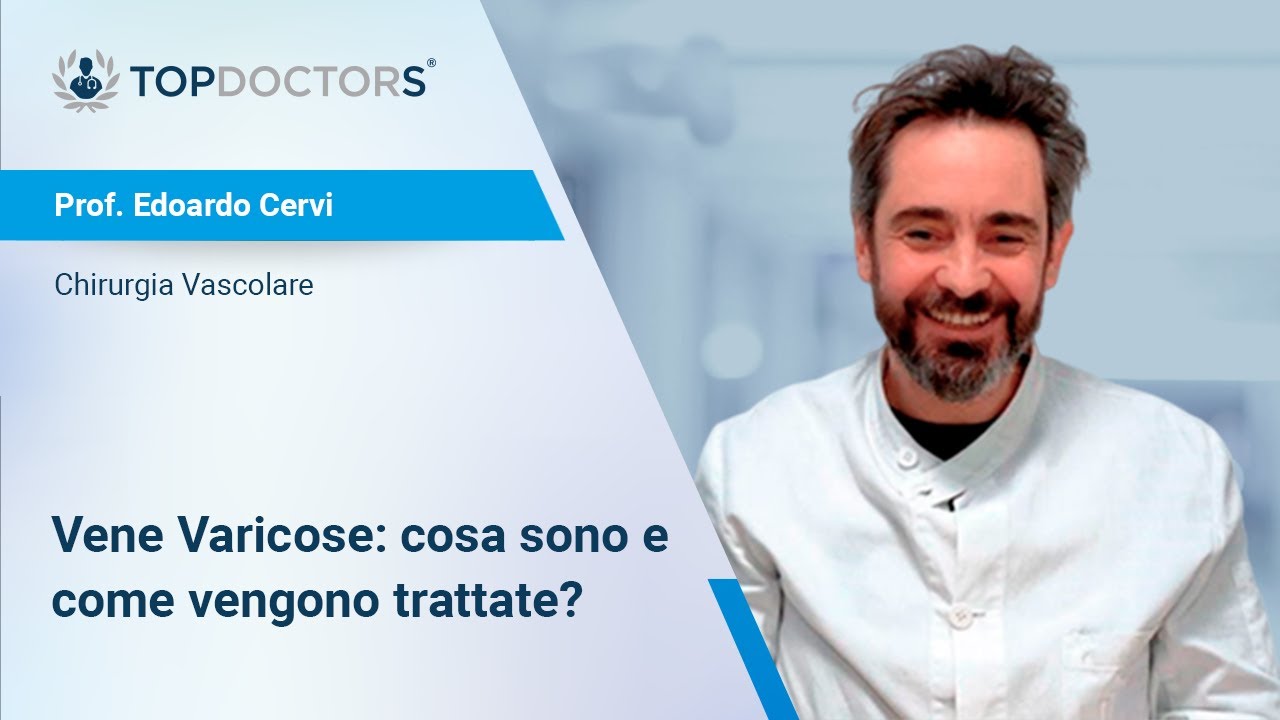 Vene Varicose - Prof. Edoardo Cervi