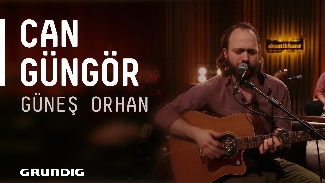 Can Güngör @Akustikhane - Güneş Orhan #Akustikhane #sesiniaç