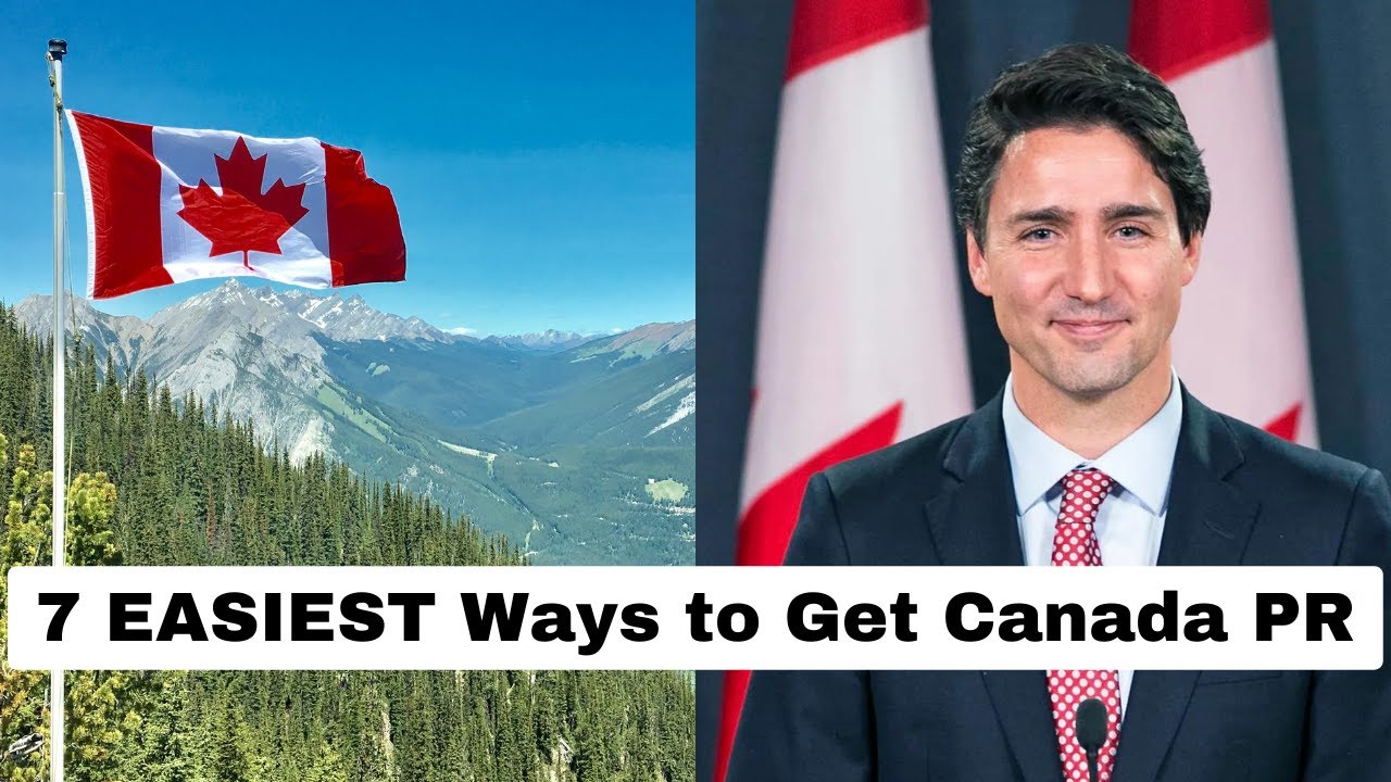 7 EASIEST Ways to Get Canada PR