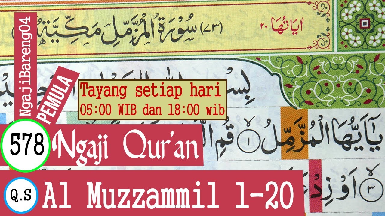 BELAJAR MENGAJI QURAN SURAH AL MUZZAMMIL AYAT 1-20 PELAN DAN TARTIL #PART 578