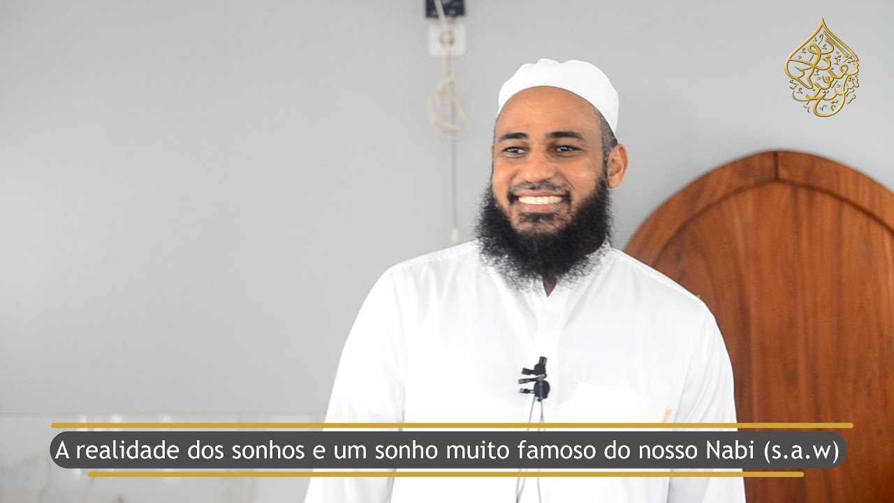 ll Palestra de Jumah ll Tema: A realidade dos sonhos e um sonho muito famoso do nosso Nabi (saw)