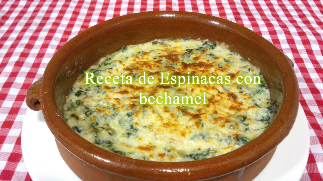 Receta de Espinacas con Bechamel