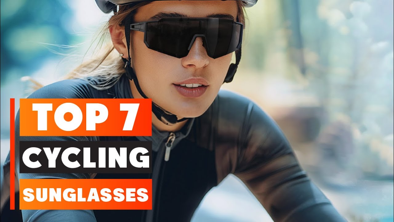 7 Best Cycling Sunglasses for Clear Vision & UV Protection