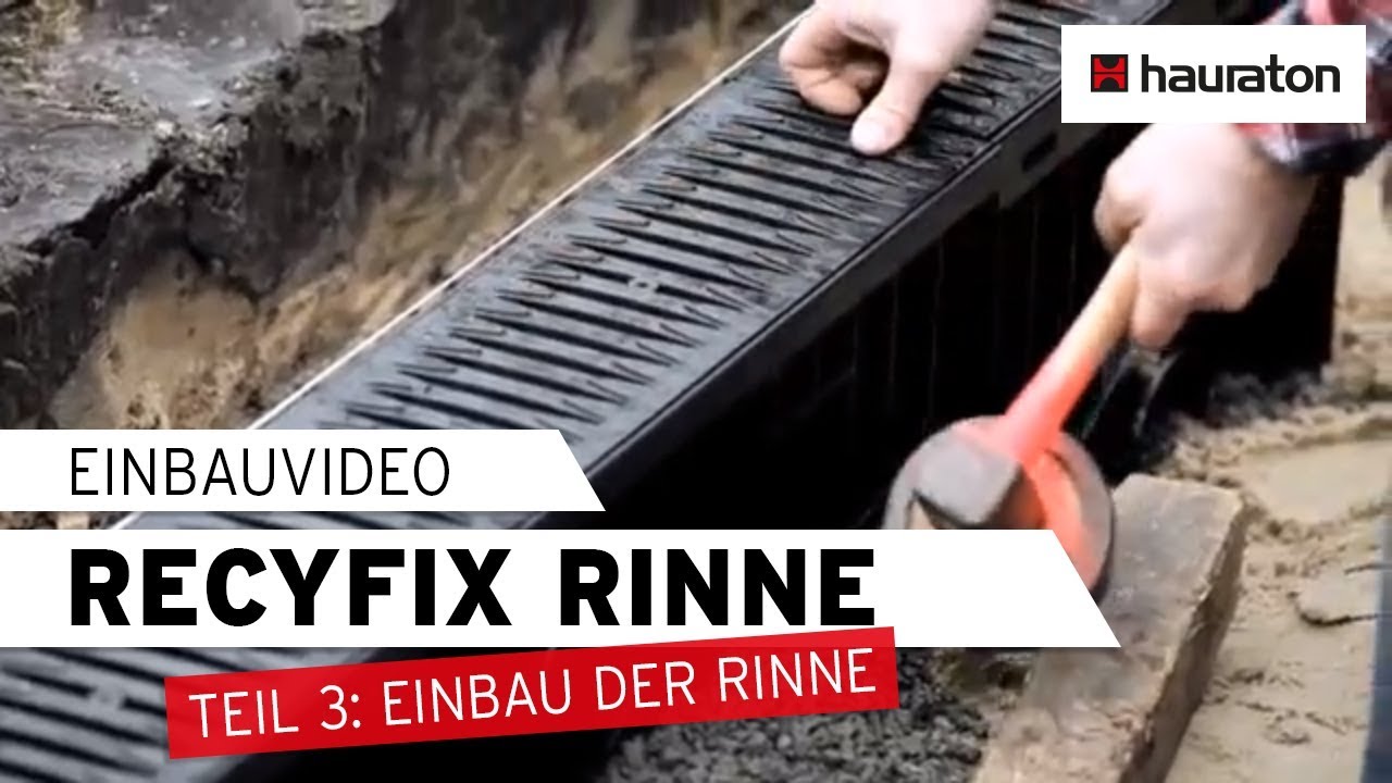 Einbau | Teil 3 | Rinne einbauen | RECYFIX Entwässerungsrinne