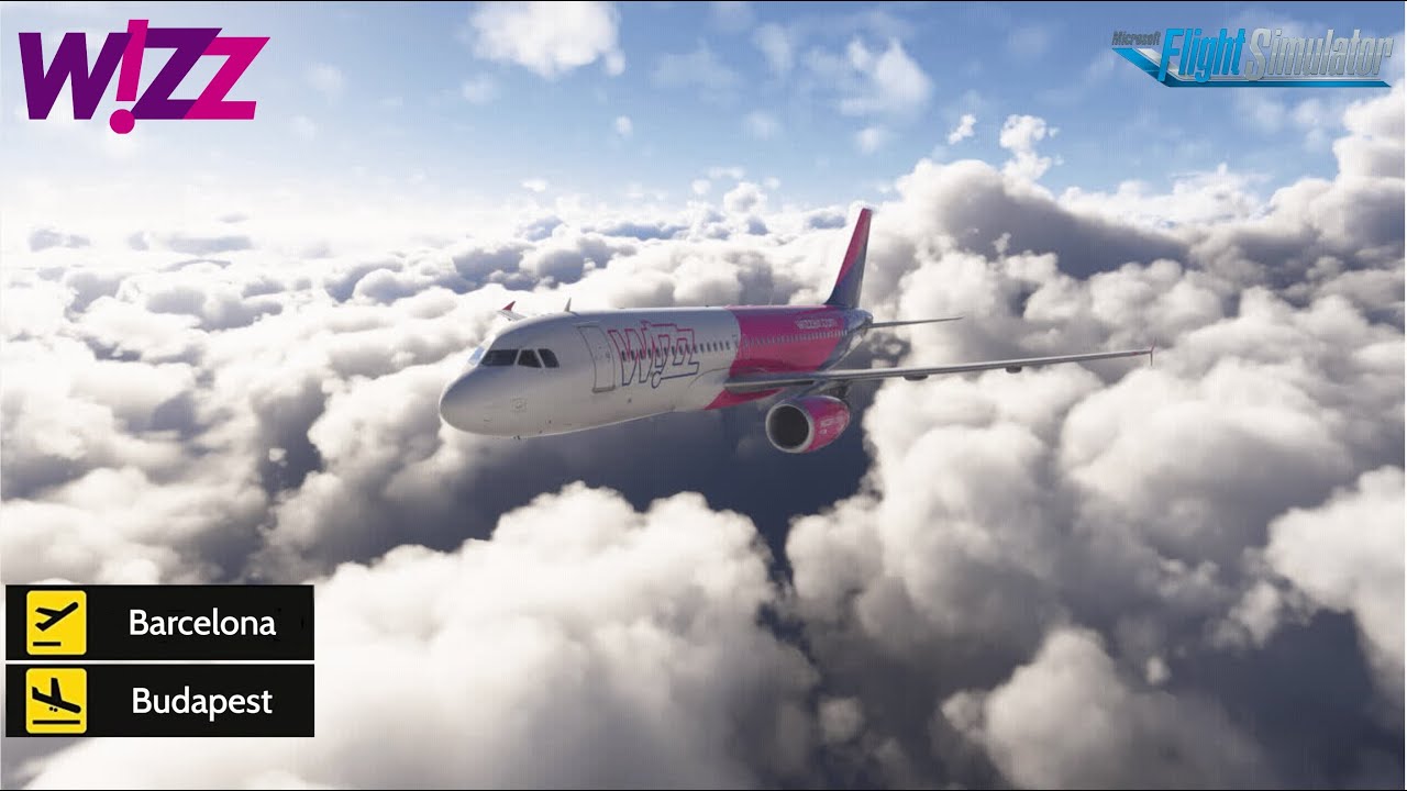 Barcelona to Budapest - MSFS 2024 - Wizzair - Say Intentions AI