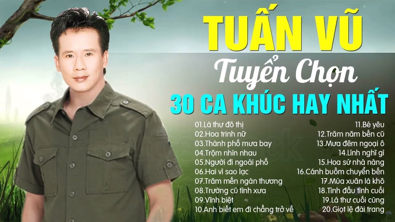 TUẤN VŨ CHỌN LỌC 30 CA KHÚC BOLERO XƯA HAY NHẤT - ALBUM LÁ THƯ ĐÔ THỊ NGHE LÀ THẤM NỖI NHỚ QUÊ HƯƠNG